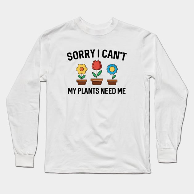 Sorry I Can't Long Sleeve T-Shirt by VectorPlanet